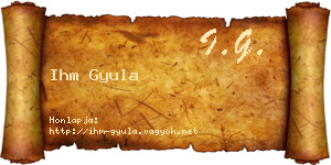 Ihm Gyula névjegykártya